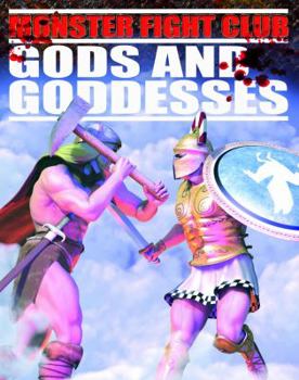 Monster Fight Club: Gods and Goddesses - Book  of the David West Children's Books - Monster Fight Club