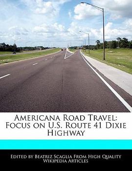 Paperback Americana Road Travel: Focus on U.S. Route 41 Dixie Highway Book