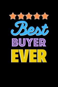 Paperback Best Buyer Evers Notebook - Buyer Funny Gift: Lined Notebook / Journal Gift, 120 Pages, 6x9, Soft Cover, Matte Finish Book