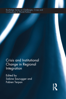 Paperback Crisis and Institutional Change in Regional Integration Book