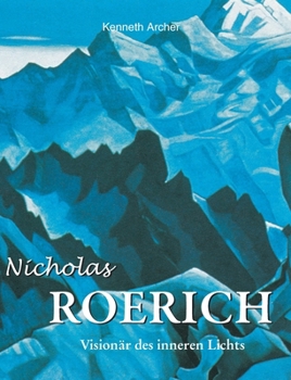 Hardcover Nicholas Roerich: Visionär des inneren Lichts [German] Book