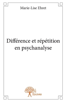 Paperback Différence et répétition en psychanalyse [French] Book
