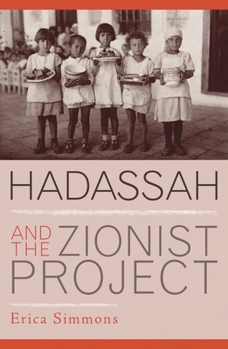 Paperback Hadassah and the Zionist Project Book