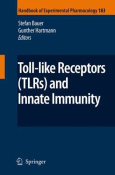 Hardcover Toll-Like Receptors (Tlrs) and Innate Immunity Book