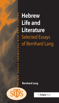 Paperback Hebrew Life and Literature: Selected Essays of Bernhard Lang Book