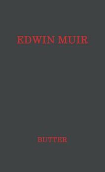 Edwin Muir: Man and Poet