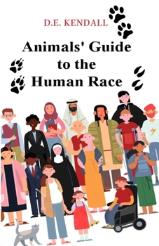 Paperback Animals' Guide to the Human Race Book