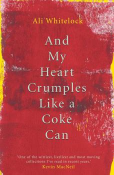 Mass Market Paperback And My Heart Crumples Like a Coke Can Book