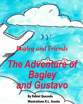 Paperback The Adventure of Bagley and Gustavo Book
