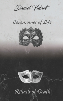 Paperback Ceremonies of Life, Rituals of Death Book