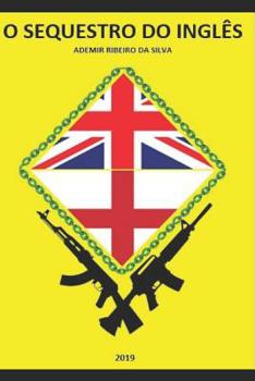 Paperback O Sequestro Do Inglês [Portuguese] Book