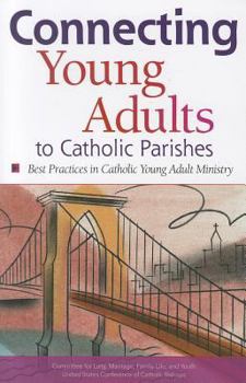 Paperback Connecting Young Adults to Catholic Parishes Book