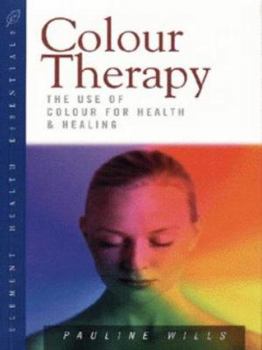Paperback Colour Therapy: The Use of Colour for Health and Healing Book