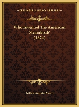 Hardcover Who Invented The American Steamboat? (1874) Book