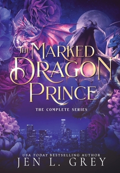 Hardcover The Marked Dragon Prince: Complete Series Book