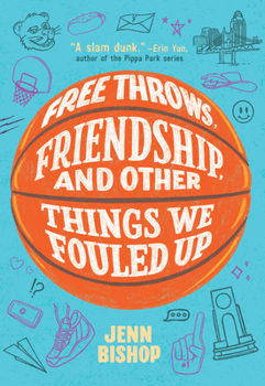 Paperback Free Throws, Friendship, and Other Things We Fouled Up Book