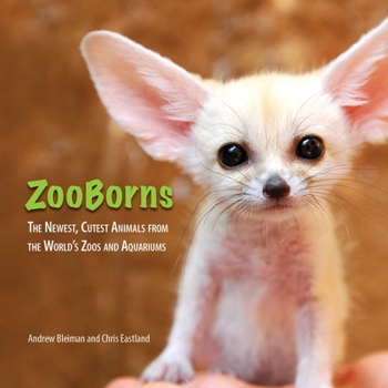 Paperback ZooBorns: The Newest, Cutest Animals from the World's Zoos and Aquariums Book