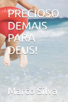 Paperback Precioso Demais Para Deus! [Portuguese] Book