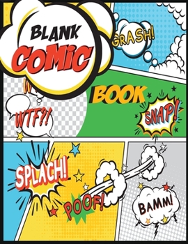 Paperback Blank Comic Book: A Large Sketchbook for Kids and Adults, Create Your Own Comics, Variety of Templates Blank Pages Book Drawing Book