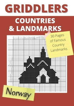 Paperback Griddlers Countries and Landmarks: Nonograms Puzzle Books, Nonogram, Hanjie, Picross or Griddlers Logic Puzzles Black and White ( Nonogram Book ) Book