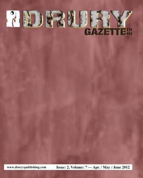 Paperback The Drury Gazette: Issue 2, Volume 7 - April / May / June 2012 Book