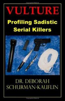 Paperback Vulture: Profiling Sadistic Serial Killers Book