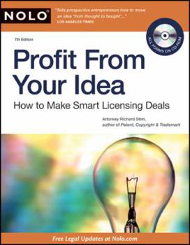 Paperback Profit from Your Idea: How to Make Smart Licensing Deals [With CDROM] Book