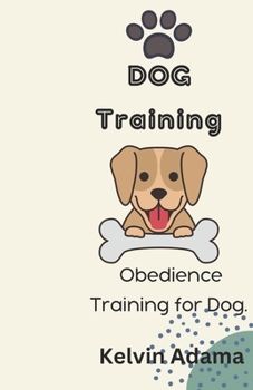 Paperback Dog Training: Obedience Training for Dogs. Book