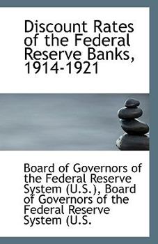 Paperback Discount Rates of the Federal Reserve Banks, 1914-1921 Book