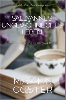 Paperback SallyAnne's Ungewöhnliches Leben: Sallyanne's Unusual Life [German] Book