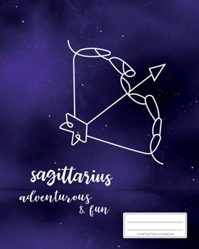 Paperback Sagittarius Composition Notebook: Your Personal Zodiac Journal - Horoscope Gift Book - Astronomical Diary - College Ruled - 110p - 8x10 inches Book