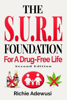 The S.U.R.E Foundation: For a Drug-Free Life