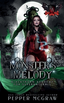 Monster's Melody (Blackthorn Academy for Supernaturals) - Book #19 of the Blackthorn Academy for Supernaturals