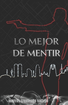 Paperback Lo mejor de mentir [Spanish] Book