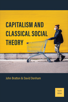 Paperback Capitalism and Classical Social Theory: Fourth Edition Book