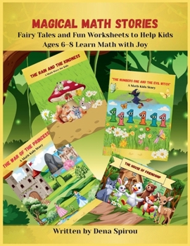 Paperback Magical Math Stories: Fairy Tales and Fun Worksheets to Help Kids Ages 6–8 Learn Math with Joy Book