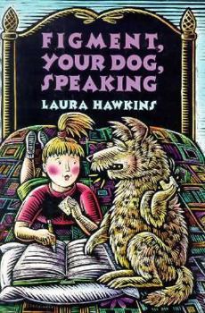 Hardcover Figment, Your Dog, Speaking Book