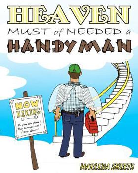 Paperback HEAVEN MUST of NEEDED a HANDYMAN Book