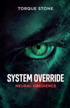 Paperback System Override: Neural Obedience Book
