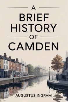 A Brief History of Camden