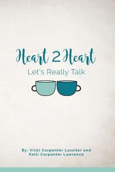 Paperback Heart 2 Heart: Let's Really Talk Book