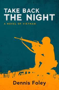 Paperback Take Back the Night: A Novel of Vietnam Book