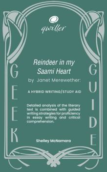 Paperback Qwiller Geek Guide REINDEER IN MY SAAMI HEART by Janet Merewether: a hybrid writing/study aid Book