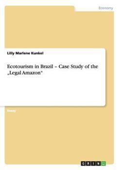 Paperback Ecotourism in Brazil - Case Study of the "Legal Amazon" Book