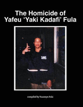 Paperback The Homicide of Yafeu 'Yaki Kadafi' Fula Book