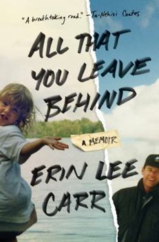 Hardcover All That You Leave Behind: A Memoir Book