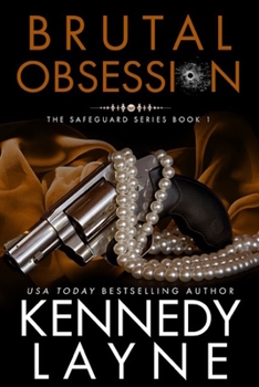 Brutal Obsession - Book #1 of the Safeguard