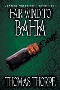 Fair Wind to Bahia - Book #4 of the Darmon Mysteries