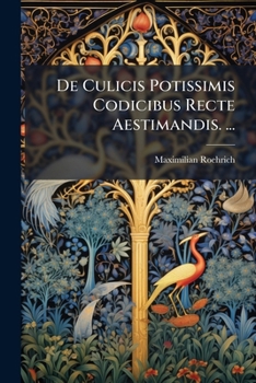Paperback De Culicis Potissimis Codicibus Recte Aestimandis. ... [Latin] Book
