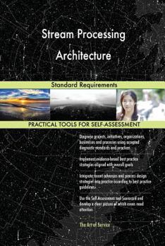 Paperback Stream Processing Architecture Standard Requirements Book